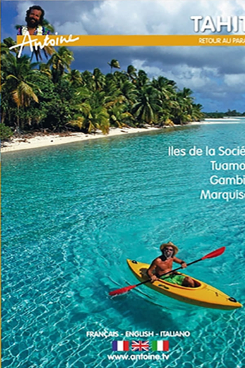 Tahiti : Retour Au Paradis