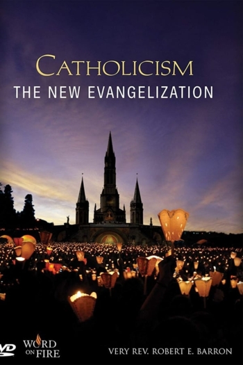 Catholicism: The New Evangelization