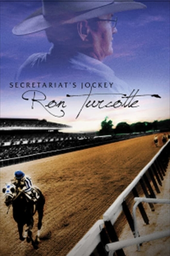 Secretariat's Jockey, Ron Turcotte