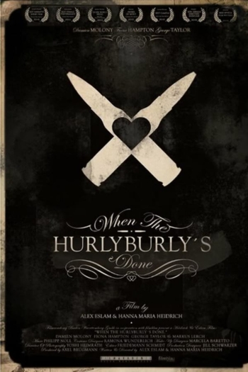 When The Hurlyburly's Done