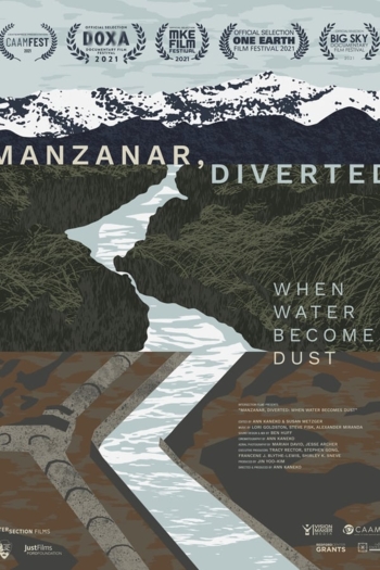 Manzanar, Diverted: When Water Becomes Dust