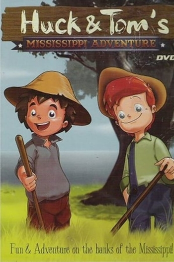 Huck and Tom's Mississippi Adventure