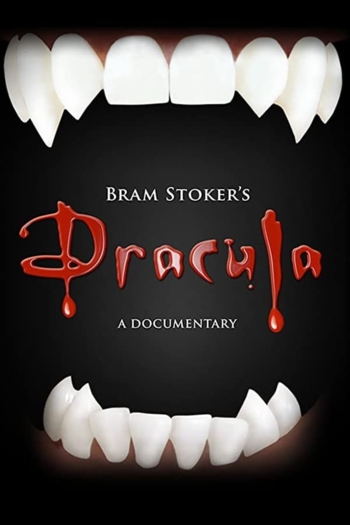 Bram Stoker's Dracula - A Documentary