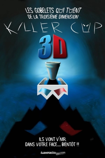 Killer Cup 3d: Les Gobelets qui TUENT de la Troisième Dimension
