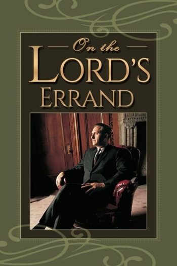 On the Lord's Errand: The Life of Thomas S. Monson