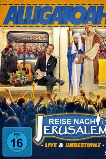 Alligatoah - Reise nach Jerusalem - Live & Unbestuhlt