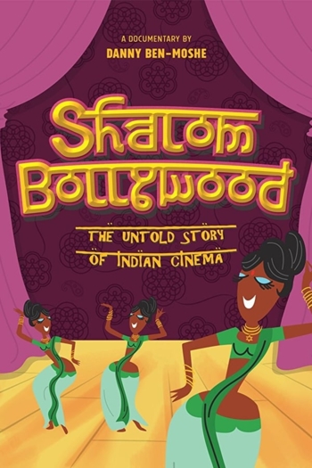 Shalom Bollywood: The Untold Story of Indian Cinema