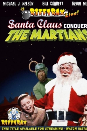 Rifftrax Live: Santa Claus Conquers the Martians