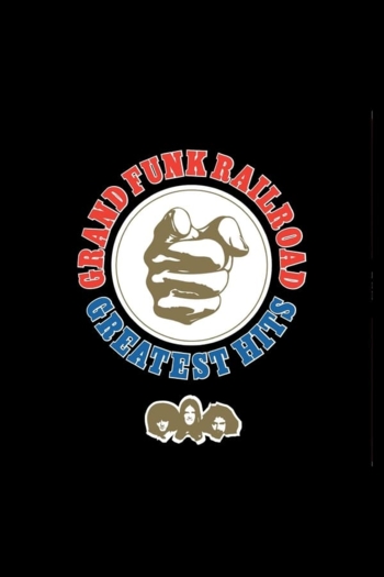 Grand Funk Railroad: Greatest Hits