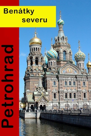 Saint-Pétersbourg, la ville tsar