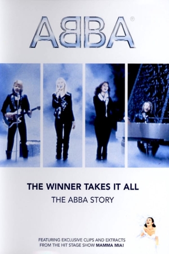 ABBA: The Winner Takes It All - The ABBA Story