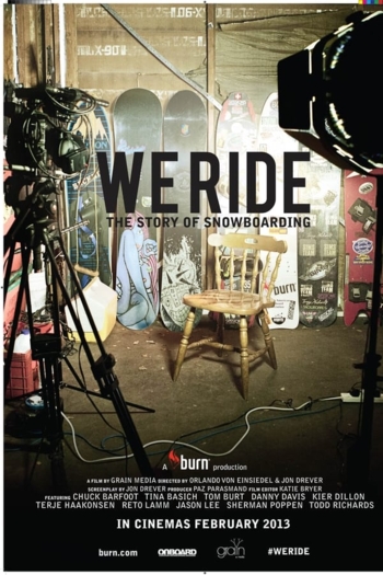 We Ride: The Story of Snowboarding