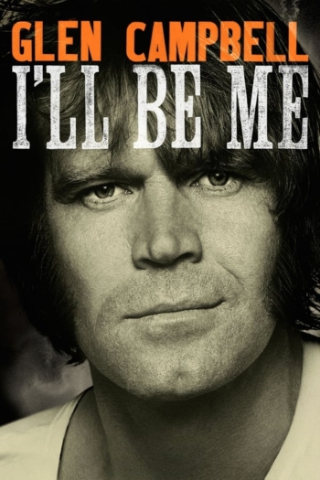 Glen Campbell: I'll Be Me