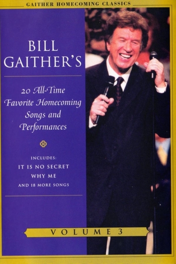 Gaither Homecoming Classics Vol 3