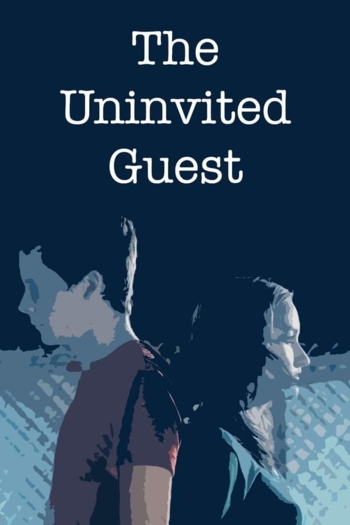 The Uninvited Guest