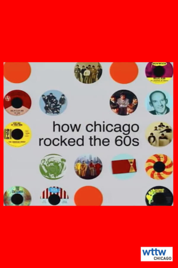 How Chicago Rocked the 60s