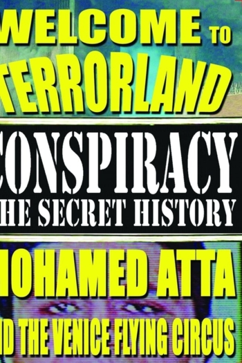 Welcome To Terrorland: Mohamed Atta and the Venice Flying Circus