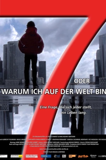 7 oder warum ich auf der Welt bin