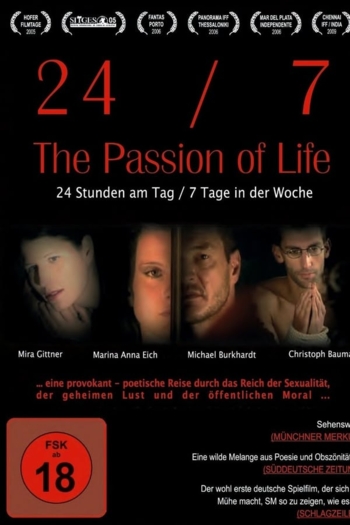 24/7: The Passion of Life