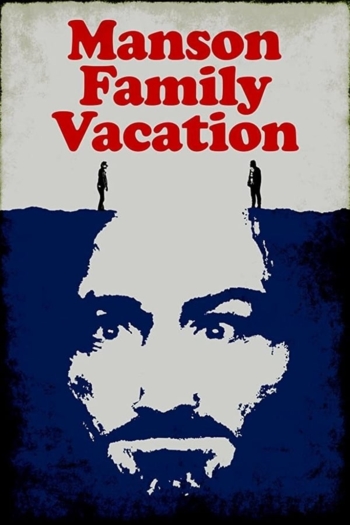 Manson Family Vacation