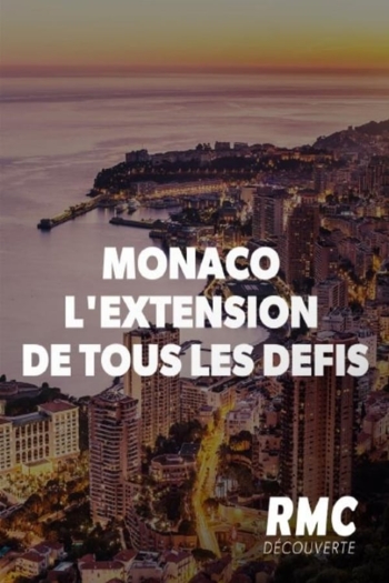 Monaco, l'extension de tous les défis