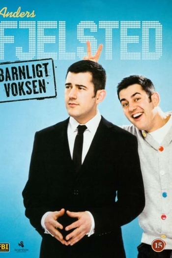 Anders Fjelsted: Barnligt Voksen