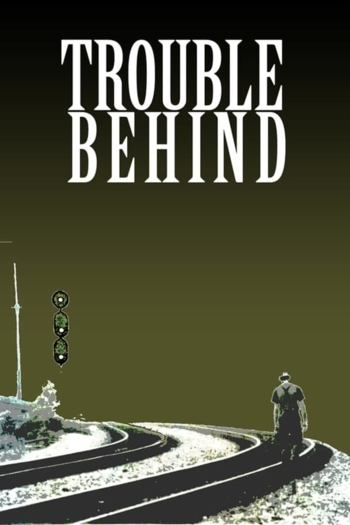 Trouble Behind