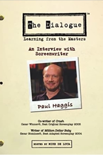 The Dialogue: An Interview with Screenwriter Paul Haggis