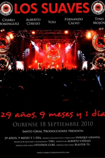 Los Suaves 29 años, 9 meses y 1 día