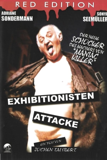 Exhibitionisten Attacke