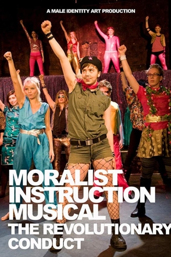 Moralist Instruction Musical: The Revolutionary Conduct
