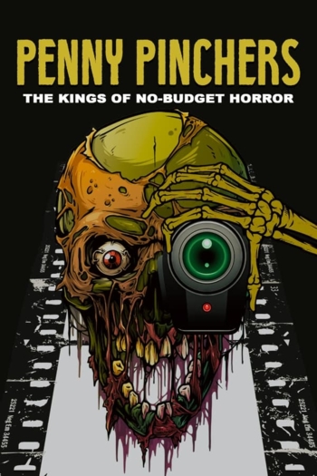 Penny Pinchers: The Kings of No-Budget Horror