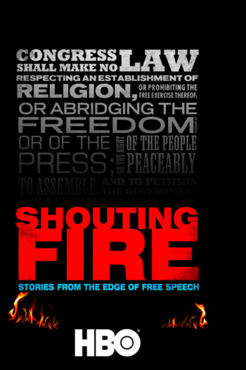 Shouting Fire: Stories from the Edge of Free Speech