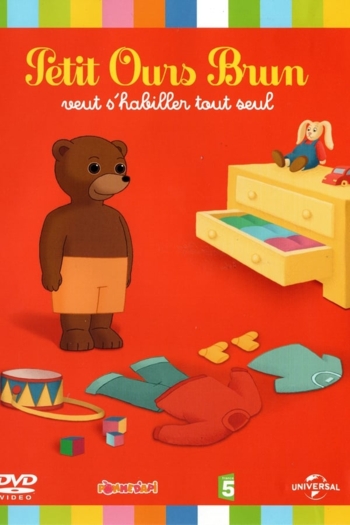 Petit Ours Brun veut s'habiller tout seul