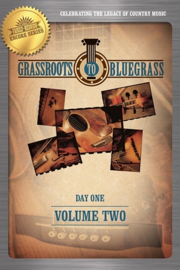 Grassroots to Bluegrass: Day One: (Vol. 2)