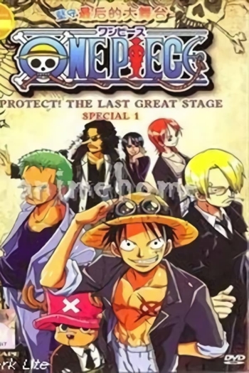 One Piece Special: Protect! The Last Great Stage