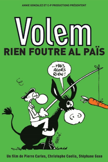 Volem rien foutre al païs