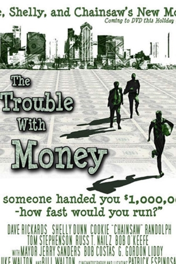 The Trouble with Money