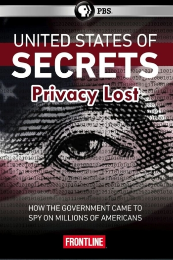 United States of Secrets (Part Two): Privacy Lost