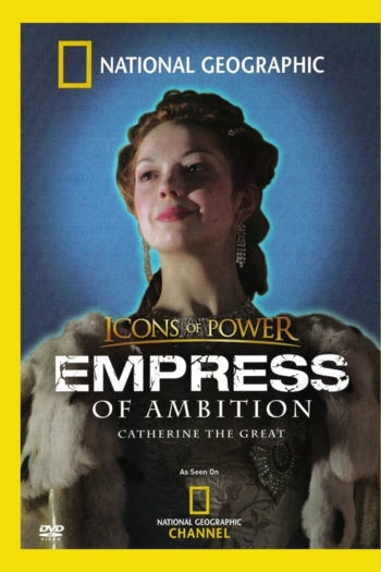 Empress of Ambition: Catherine the Great