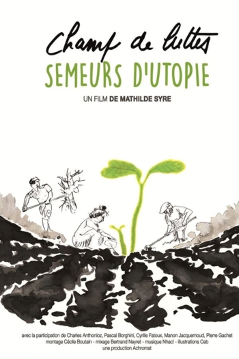 Champ de luttes, semeurs d'utopie
