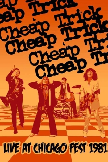 Cheap Trick: Live at Chicagofest