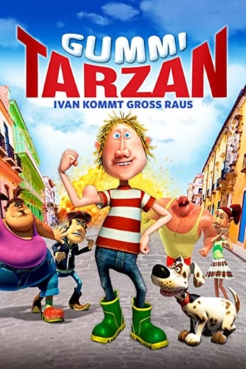 Gummi Tarzan - Ivan kommt groß raus