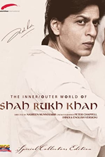 The Inner/Outer World of Shah Rukh Khan