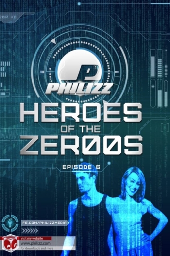 Heroes Of The Zer00s - Episode 6
