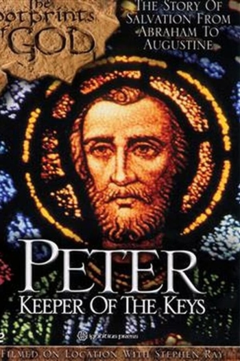 The Footprints of God: Peter Keeper of the Keys