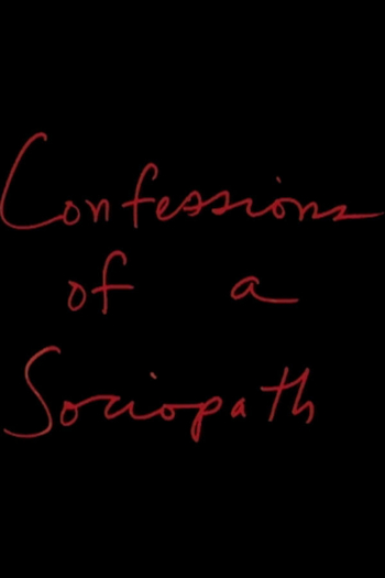 Confessions of a Sociopath