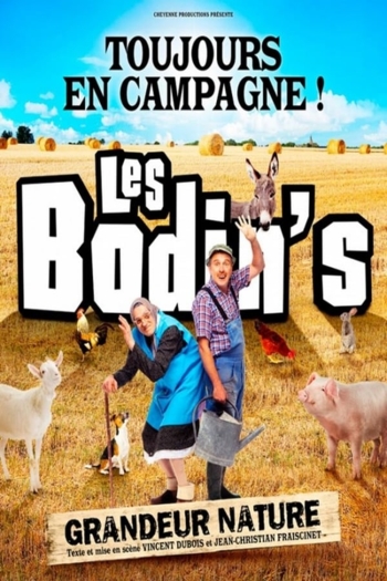 Les Bodin's - Grandeur Nature - Toujours en campagne !