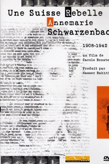 Annemarie Schwarzenbach: Une Suisse rebelle