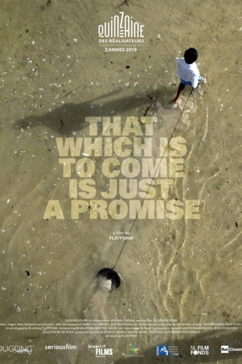 That Which Is to Come Is Just a Promise